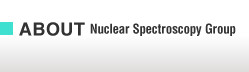 ABOUT Nuclear Spectroscopy Group